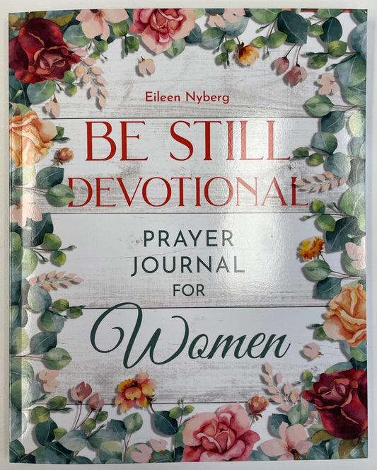 Be Still Devotional Prayer Journal for Women